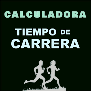 CALCULADORA DE TIEMPO DE CARRERA